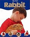 Rabbit (My First Pet) Rabbit (My First Pet)