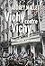 Vichy contre Vichy: Une cap...
