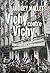 Vichy contre Vichy by Denis Peschanski