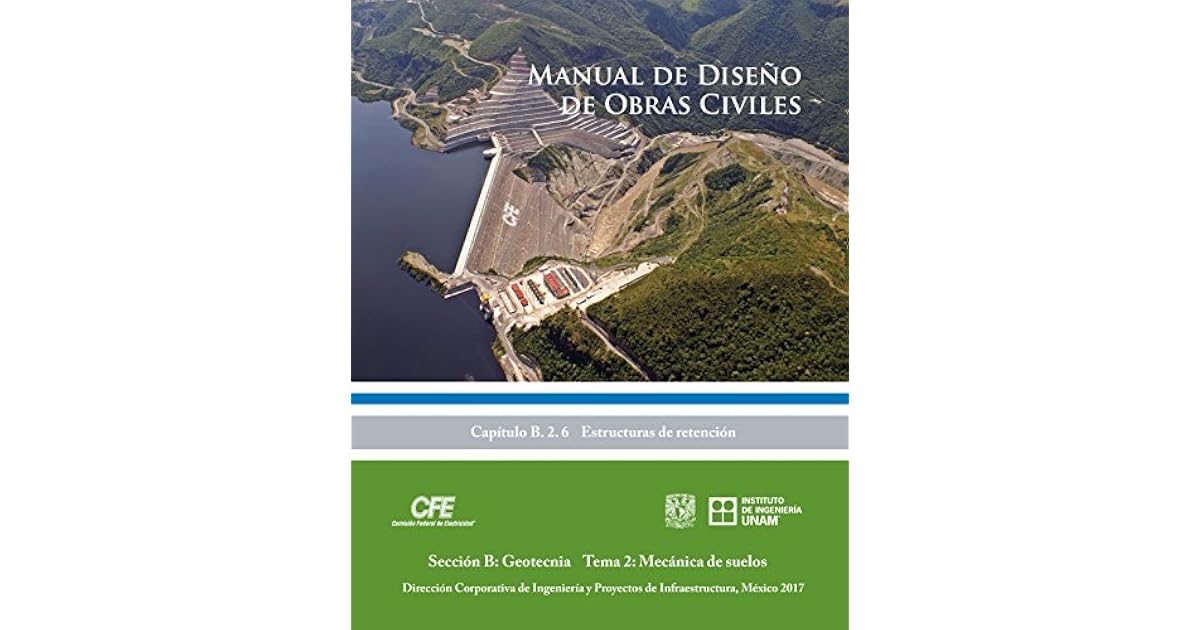 Manual de Diseño de Obras Civiles Cap. B. 2. 6 Estructuras de Retención