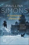Il cavaliere d'inverno by Paullina Simons