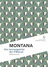 Montana : La reconquête de l'Ouest