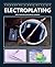 Electroplating (Crowood Metalworking Guides Book 0)