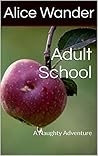 Adult School by Alice Wander