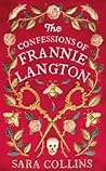 The Confessions of Frannie Langton by Sara  Collins
