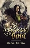 Las mariposas de tu luna by Roma García