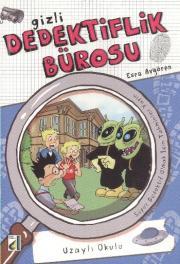 Uzaylı Okulu (Gizli Dedektiflik Bürosu #9)