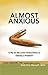 Almost Anxious: Is My (or My Loved One's) Worry or Distress a Problem? (The Almost Effect)