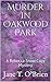 Murder In Oakwood Park