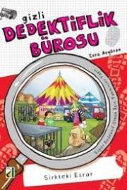 Sirkteki Esrar (Gizli dedektiflik Bürosu #6)