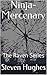 Ninja-Mercenary: The Raven ...