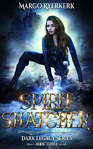 Spirit Snatcher (The Ardere Series, #3)