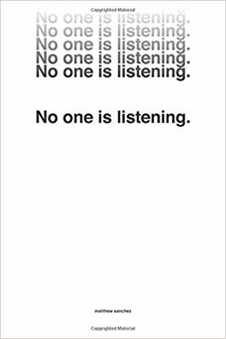 No One Is Listening