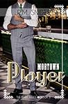 Mobtown Player (The River #3) Mobtown Player (The River #3)