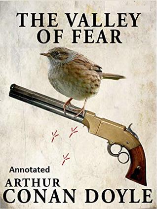 The Valley of Fear | Arthur Conan Doyle| Annotated
