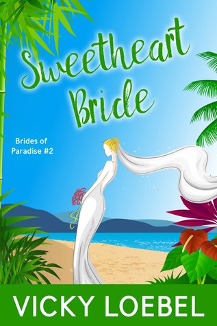 Sweetheart Bride (Brides of Paradise #2)