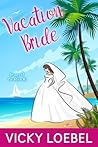 Vacation Bride (Brides of Paradise #1) Vacation Bride (Brides of Paradise #1)