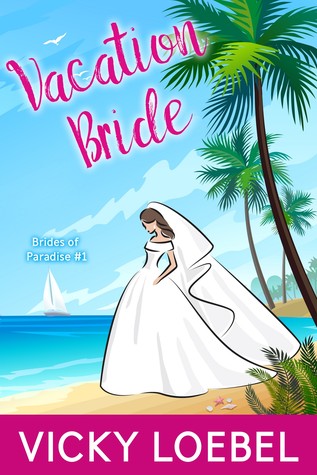 Vacation Bride (Brides of Paradise #1)