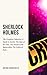 SHERLOCK HOLMES: The Complete Collection (Including all 9 books in Sherlock Holmes series)