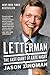 Letterman: The Last Giant of Late Night – The Definitive Biography of Television's Revolutionary Comedian and His Singular Artistic Legacy