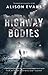 Highway Bodies by Alison   Evans