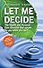 Let Me Decide by William Molloy