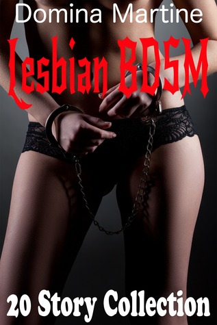 Domina Martine Lesbian BDSM 20 Story Collection