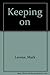 Keeping on: Four plays abou...