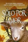Sólo por amor [ B...