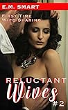 RELUCTANT WIVES #...