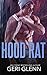 Hood Rat by Geri Glenn