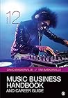 Music Business Handbook and Career Guide by David Baskerville
