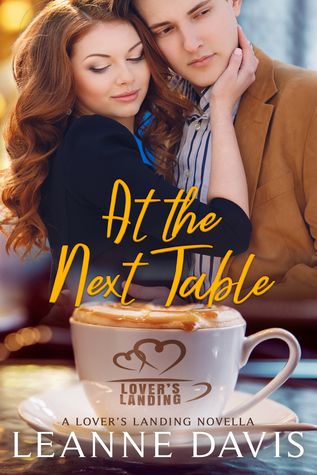 At the Next Table (A Lover's Landing Novella)