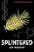 Splintered (Spliced Book 2)