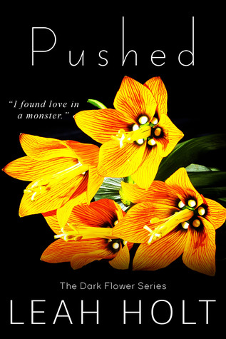 Pushed (The Dark Flower, #1)