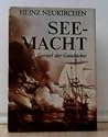 Seemacht. Im Spiegel der Geschichte Seemacht. Im Spiegel der Geschichte