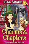Charms & Chapters by Elle Adams