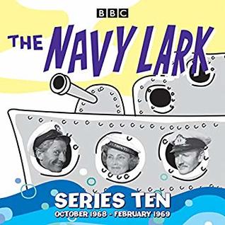 The Navy Lark, Series Ten: October 1968 - February 1969 (Audible Audio)