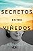 Secretos entre viñedos by Ann Mah