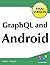 GraphQL and Android