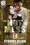 Hot Mess 9
