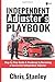 Independent Adjuster's Playbook: Step by Step Guide & Roadmap to Becoming a Successful Independent Adjuster (IA Playbook)