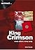 King Crimson: Every Album, ...