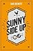 Sunny Side Up: The breakfast conversation that could change your life
