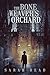 The Bone Weaver's Orchard