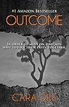 Outcome by Cara Dee