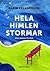 Hela himlen stormar och andra texter by Karin Erlandsson