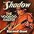 The Voodoo Master: The Shadow