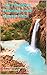 2019 Guide to Havasupai and...