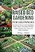Raised Bed Gardening for Be...